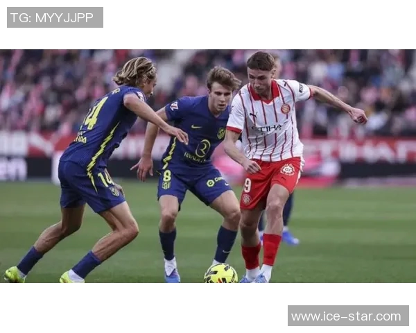 苏亚雷斯复出献绝杀，马竞客场3-2逆转赫罗纳取胜